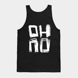 Oh No Hand Typography Tank Top